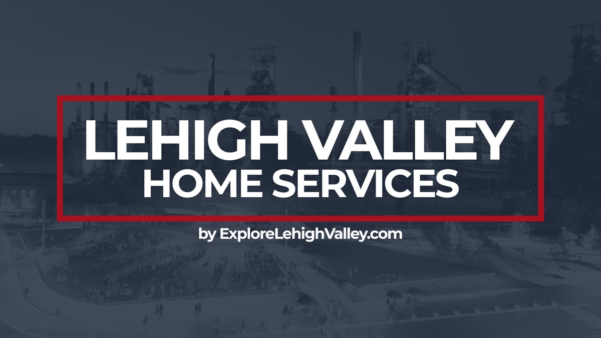 Lehigh Valley Home Services